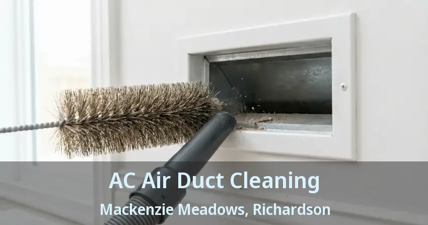 AC Air Duct Cleaning Mackenzie Meadows, Richardson - TX