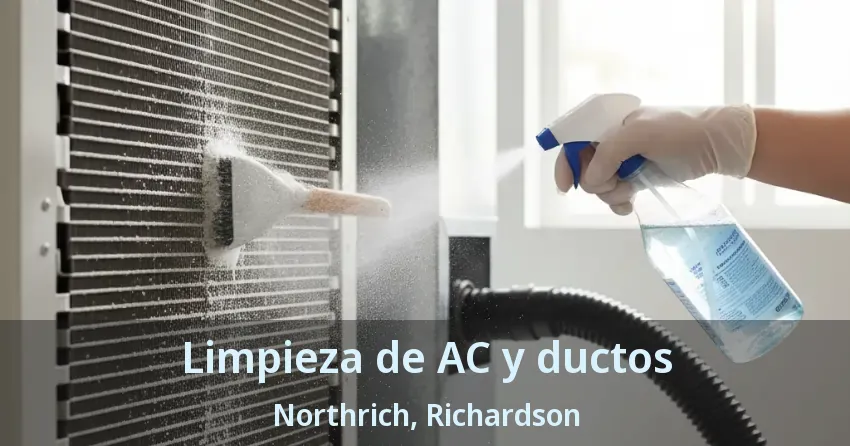 Limpieza de AC y ductos Northrich, Richardson - TX Limpieza de AC y ductos Northrich, Richardson - TX