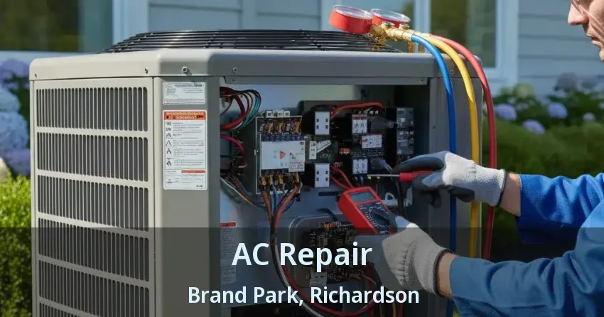 AC Repair Brand Park, Richardson - TX AC Repair Brand Park, Richardson - TX