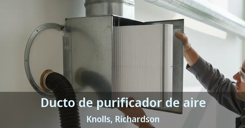 Ducto de purificador de aire Knolls, Richardson - TX Ducto de purificador de aire Knolls, Richardson - TX