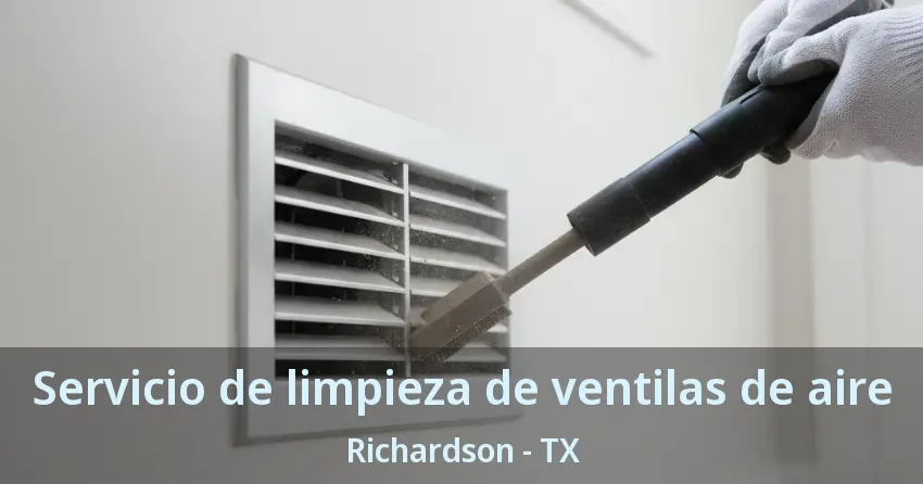 Servicio de limpieza de ventilas de aire Richardson - TX Servicio de limpieza de ventilas de aire Richardson - TX