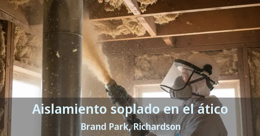 Aislamiento soplado en el ático Brand Park, Richardson - TX Aislamiento soplado en el ático Brand Park, Richardson - TX