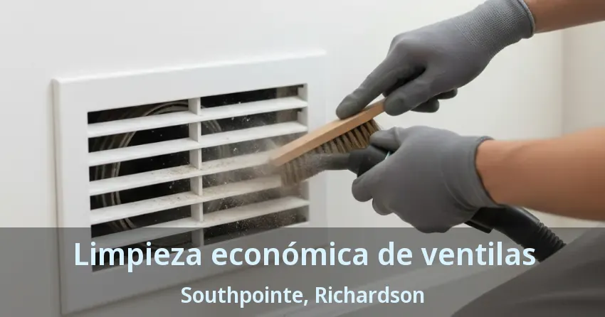 Limpieza económica de ventilas Southpointe, Richardson - TX Limpieza económica de ventilas Southpointe, Richardson - TX