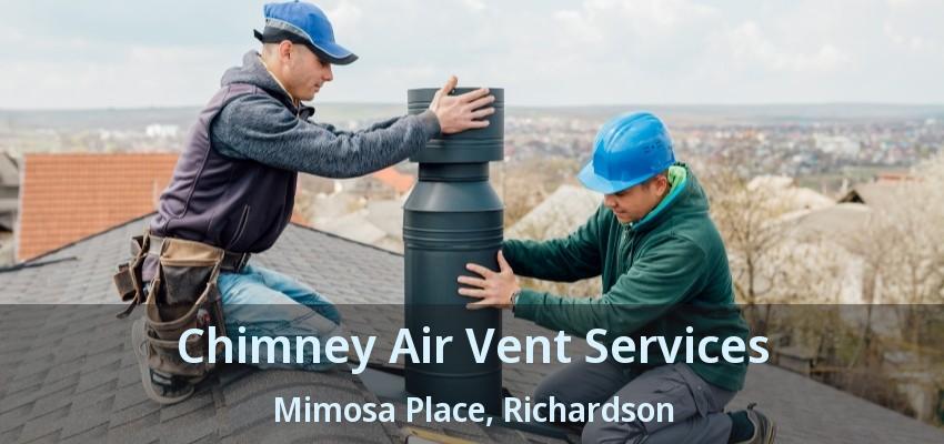 Chimney Air Vent Services Mimosa Place, Richardson - TX Chimney Air Vent Services Mimosa Place, Richardson - TX