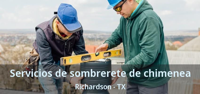 Servicios de sombrerete de chimenea Richardson - TX Servicios de sombrerete de chimenea Richardson - TX