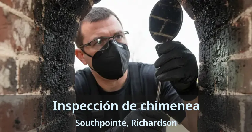 Inspección de chimenea Southpointe, Richardson - TX