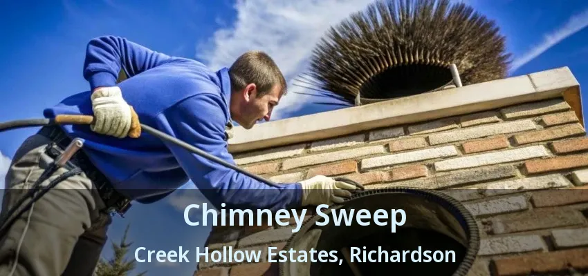 Chimney Sweep Creek Hollow Estates, Richardson - TX Chimney Sweep Creek Hollow Estates, Richardson - TX