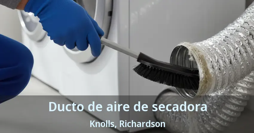 Ducto de aire de secadora Knolls, Richardson - TX