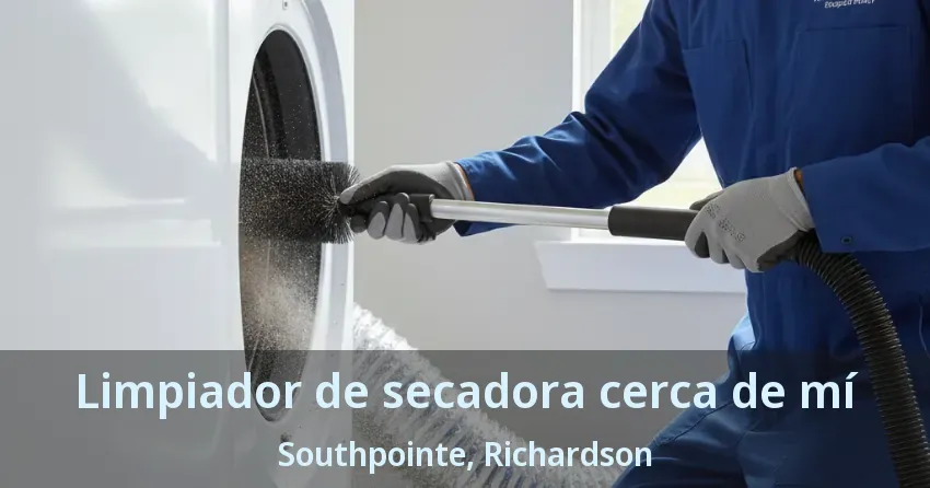 Limpiador de secadora cerca de mí Southpointe, Richardson - TX Limpiador de secadora cerca de mí Southpointe, Richardson - TX