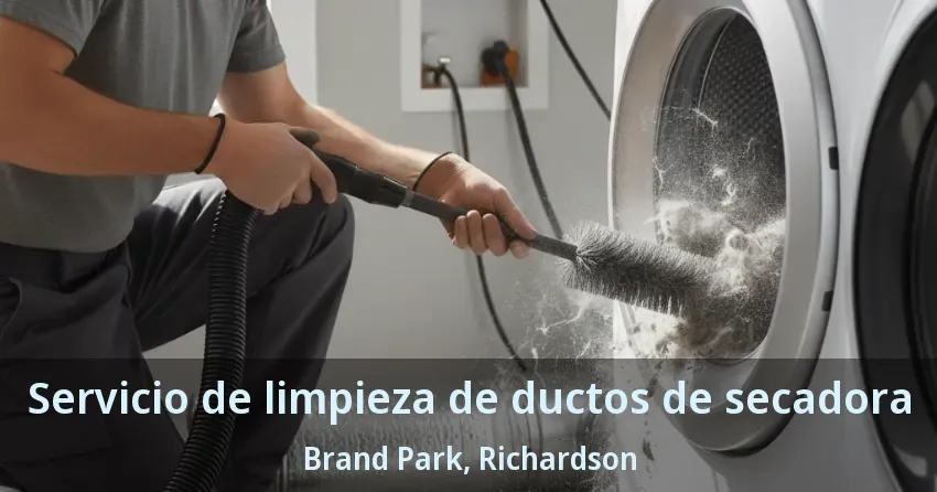 Servicio de limpieza de ductos de secadora Brand Park, Richardson - TX Servicio de limpieza de ductos de secadora Brand Park, Richardson - TX