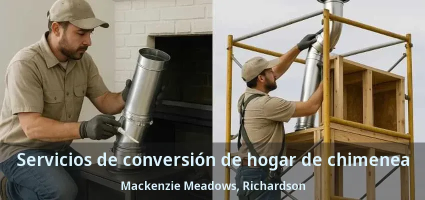 Servicios de conversión de hogar de chimenea Mackenzie Meadows, Richardson - TX Servicios de conversión de hogar de chimenea Mackenzie Meadows, Richardson - TX