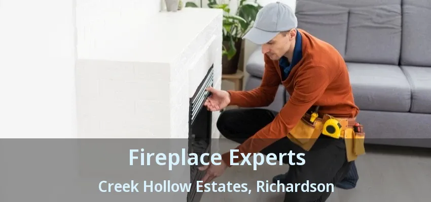 Fireplace Experts Creek Hollow Estates, Richardson - TX Fireplace Experts Creek Hollow Estates, Richardson - TX