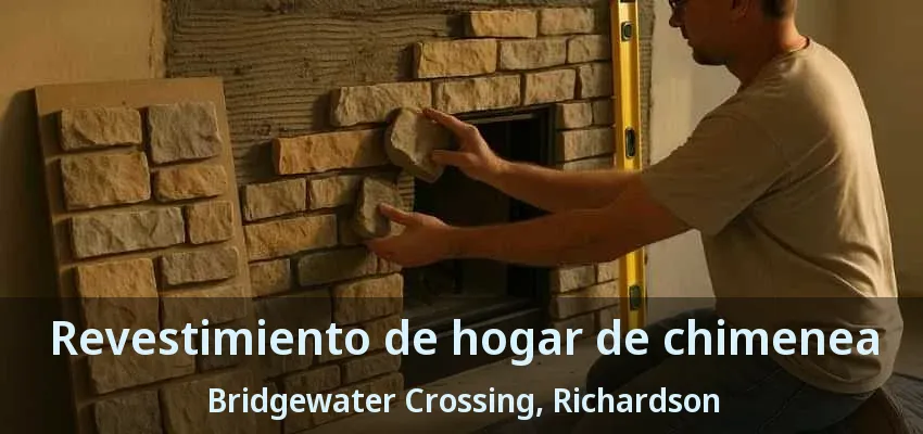 Revestimiento de hogar de chimenea Bridgewater Crossing, Richardson - TX Revestimiento de hogar de chimenea Bridgewater Crossing, Richardson - TX