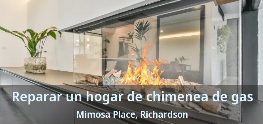 Reparar un hogar de chimenea de gas Mimosa Place, Richardson - TX Reparar un hogar de chimenea de gas Mimosa Place, Richardson - TX