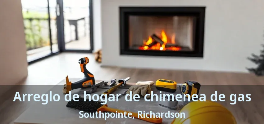 Arreglo de hogar de chimenea de gas Southpointe, Richardson - TX
