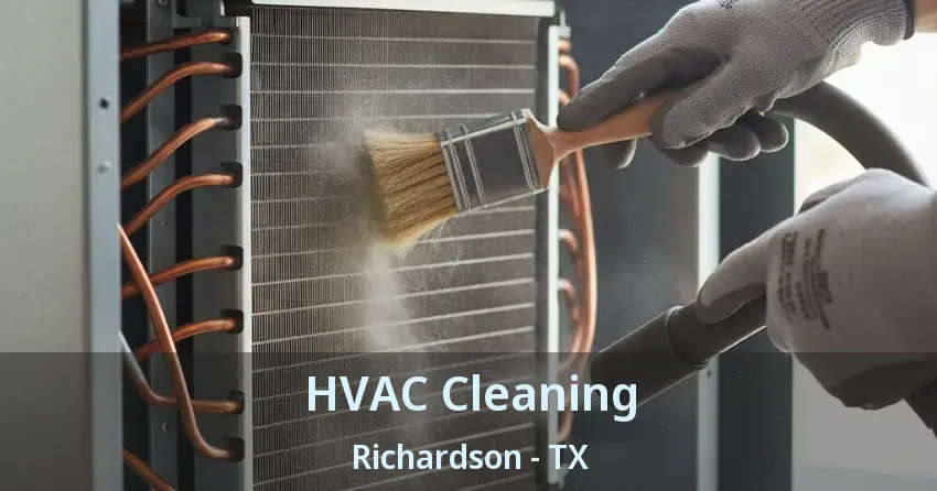 HVAC Cleaning Richardson - TX