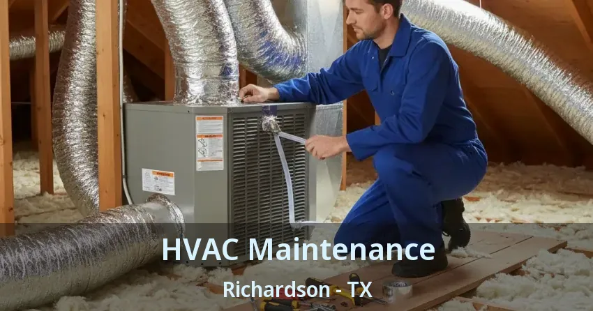 HVAC Maintenance Richardson - TX HVAC Maintenance Richardson - TX