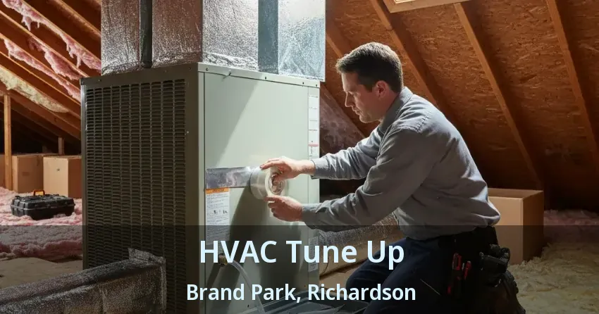 HVAC Tune Up Brand Park, Richardson - TX HVAC Tune Up Brand Park, Richardson - TX