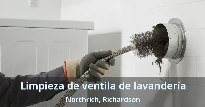 Limpieza de ventila de lavandería Northrich, Richardson - TX Limpieza de ventila de lavandería Northrich, Richardson - TX