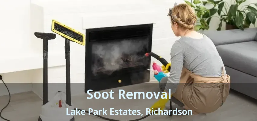 Soot Removal Lake Park Estates, Richardson - TX Soot Removal Lake Park Estates, Richardson - TX