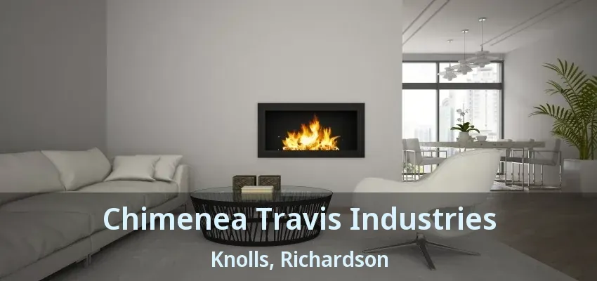 Chimenea Travis Industries Knolls, Richardson - TX Chimenea Travis Industries Knolls, Richardson - TX
