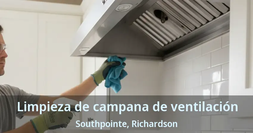 Limpieza de campana de ventilación Southpointe, Richardson - TX Limpieza de campana de ventilación Southpointe, Richardson - TX