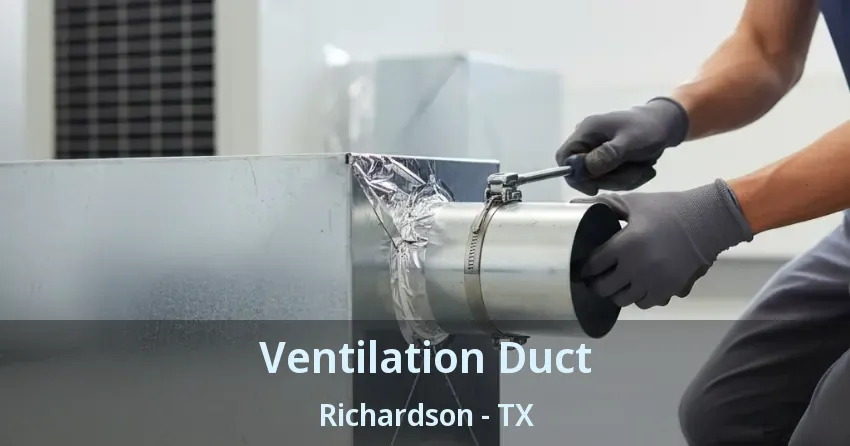 Ventilation Duct Richardson - TX Ventilation Duct Richardson - TX